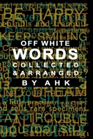 WORDS Collected and Arranged: Expanded Edition 1737475502 Book Cover