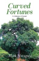 Curved Fortunes: A Collection of Poems 9786081730 Book Cover
