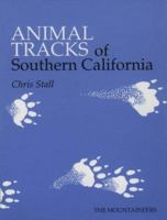 Animal Tracks of Southern California 089886237X Book Cover