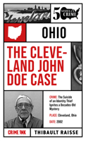 The Cleveland John Doe Case: Fifty States of Crime 1613166338 Book Cover