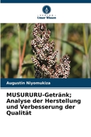 MUSURURU-Getränk; Analyse der Herstellung und Verbesserung der Qualität (German Edition) 6207939549 Book Cover