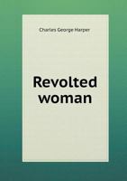 Revolted Woman 1164856456 Book Cover