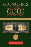 Economics of a Pure Gold Standard 1572460520 Book Cover