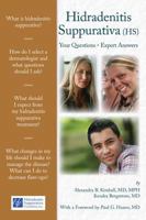 Hidradenitis Suppurativa: Your Questions - Expert Answers 1284102556 Book Cover