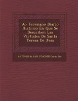 Año teresiano, diario histórico en que se describen las virtudes, sucessos, y maravillas de Santa Teresa de Jesús 117914287X Book Cover