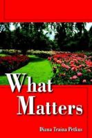 What Matters 1420864947 Book Cover