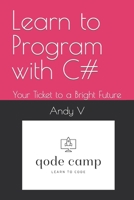 Learn to Program with C# B0BRPYH9YM Book Cover