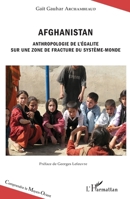Afghanistan: Anthropologie de l'égalité sur une zone de fracture du système-monde (Comprendre Le Moyen-Orient) (French Edition) 2343067074 Book Cover