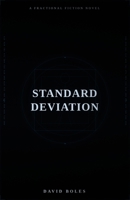Standard Deviation: A Fractional Fiction Novel B0GLMB5XR1 Book Cover