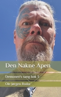 Den Nakne Apen: Demonen's sang bok 3 (Norwegian Edition) B0FBHNVH7D Book Cover