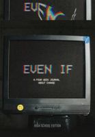 Even If: A Four-Week Journal About Change, High School Edition 1635701767 Book Cover