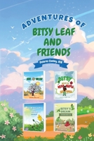 Adventures of Bitsy Leaf and Friends B0GGF3Y97D Book Cover
