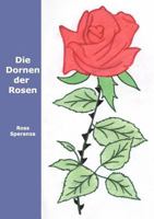 Die Dornen Der Rosen 3848228556 Book Cover