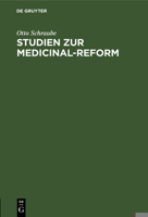 Studien Zur Medicinal-Reform: Die Vier Propositionen Des Professor H. E. Richter 3111115046 Book Cover