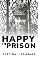 Happiness in Prison 183520631X Book Cover
