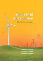 Smart Grid (R)Evolution: Electric Power Struggles 1107635292 Book Cover