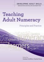Teaching Adult Numeracy: Principles and Practice 0335246826 Book Cover