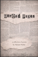 Unread Pages: A Collection of Poems by Mariam Haidar B0GGHKY5GT Book Cover