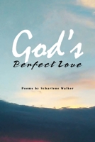 God's Perfect Love 1664146946 Book Cover