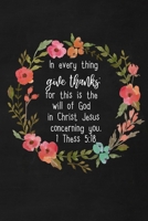 Gratitude Journal for Christian Healthcare Professionals: In everything give thanks: for this is the will of God in Christ Jesus concerning you.: ... Daily Gratefulness 1 Thessalonians 5:18 1710384395 Book Cover
