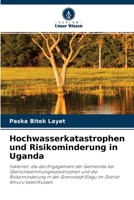Hochwasserkatastrophen und Risikominderung in Uganda 6204140957 Book Cover
