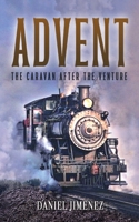 Advent: The Caravan After the Venture B0BWLDVTKG Book Cover