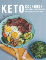 Keto Cookbook: 140+ Easy, Simple & Basic Ketogenic diet Recipes B08M2LLGXW Book Cover