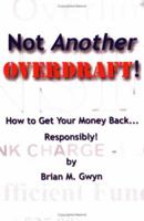 Not Another Overdraft! 0976083809 Book Cover