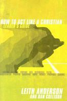 How to Act Like a Christian 0687335558 Book Cover