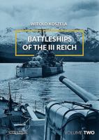 Battleships of the III Reich. Volume 2 8365281821 Book Cover