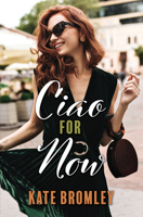 Ciao for Now B0C3TQM7QW Book Cover