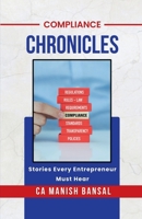 Compliance Chronicles: Stories Every Entrepreneur Must Hear B0FDCVVC34 Book Cover
