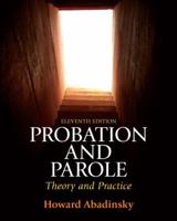Probation and Parole: Theory and Practice 0135112478 Book Cover