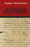 We Stand United and other Radio Scripts 1016745451 Book Cover
