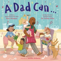 A Dad Can . . . 0374393362 Book Cover
