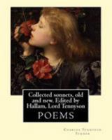 Collected Sonnets, Old and New. �dited by Hallam, Lord Tennyson 1544636288 Book Cover
