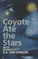 Coyote Ate the Stars (Adumbrate in Darkness) (Volume 1) 1717455743 Book Cover