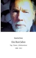 Ein Rest Jahre: Tag-, Traum-, Arbeitsnotizen 373223312X Book Cover