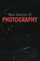 Best Director Of Photography: Photography Movie Journal: Photography Notebook Composition Book 1692125664 Book Cover