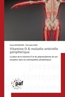 Vitamine D & maladie artérielle périphérique (French Edition) 3838141679 Book Cover