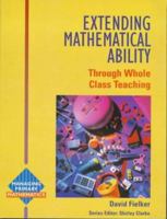 Extending Mathematical Ability (Managing Primary Mathematics) 0340680121 Book Cover