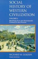 Social History of Western Civilization, Volume 2: Readings from the Seventeenth Century to the Present (3rd edition) 0312096461 Book Cover