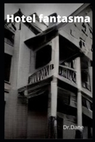 Hotel fantasma B0B9RZN6VM Book Cover