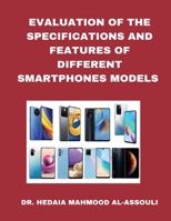 Evaluation of the Specifications and Features of Different Smartphones Models B09VWS4BZR Book Cover