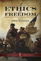 The Ethics of Freedom 193971902X Book Cover