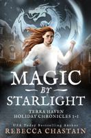Magic by Starlight: Terra Haven Holiday Chronicles, Books 1-3 (Gargoyle Guardian Chronicles) 1734493984 Book Cover