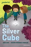 Readerful Independent Library: Oxford Reading Level 14: The Silver Cube 1382041756 Book Cover