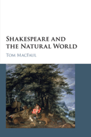 Shakespeare and the Natural World 1107543576 Book Cover