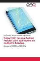 Desarrollo de una Antena Fractal para que opere en multiples bandas 6202168560 Book Cover