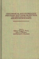 Geochemical and Hydrologic Processes and Their Protection: The Agenda for Long-Term Research and Development 0275923398 Book Cover